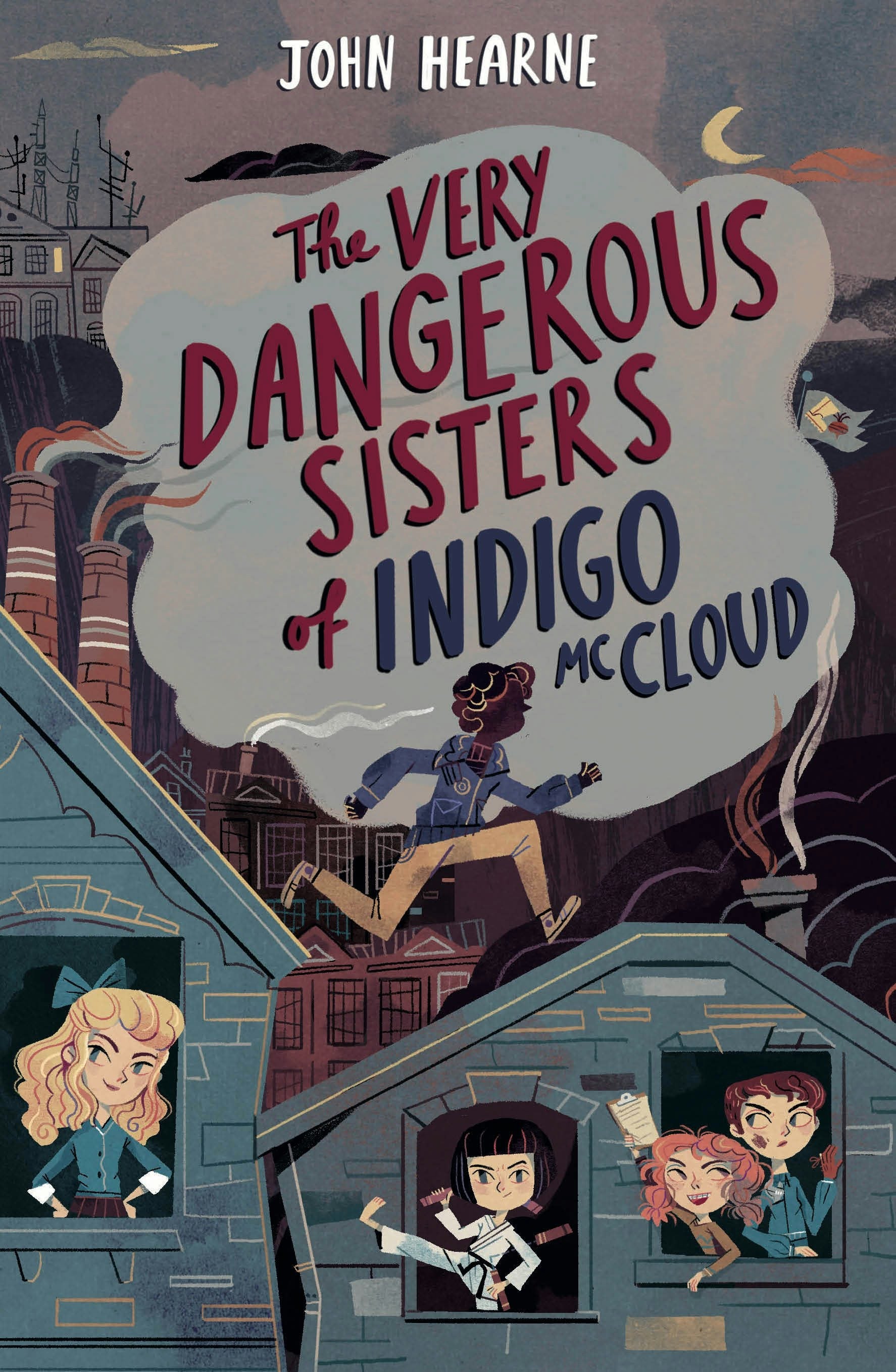 Book cover image for The Very Dangerous Sisters of Indigo McCloud ISBN: 9781912417766